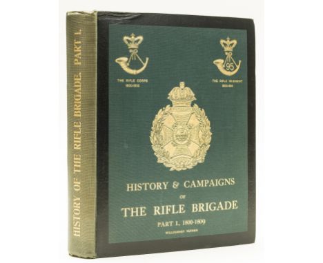 NO RESERVE Regimental history.- Verner (Col. Willoughby) History &amp; Campaigns of the Rifle Brigade, 2 vol., first edition,