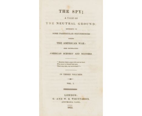 [Cooper (James Fenimore)] The Spy; a Tale of the Neutral Ground, 3 vol., first English edition, issued without half-titles, l