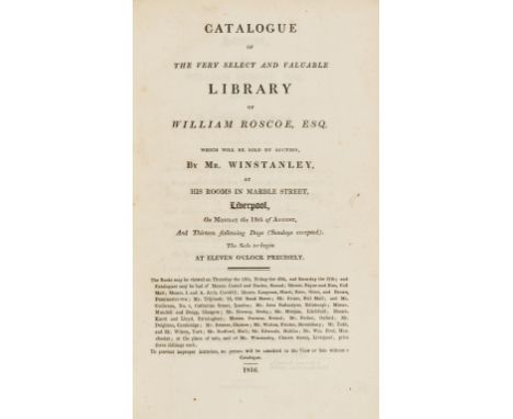 Roscoe (William) [Sale Catalogue] Catalogue of the very select and valuable Library...which will be sold by auction...on Mond