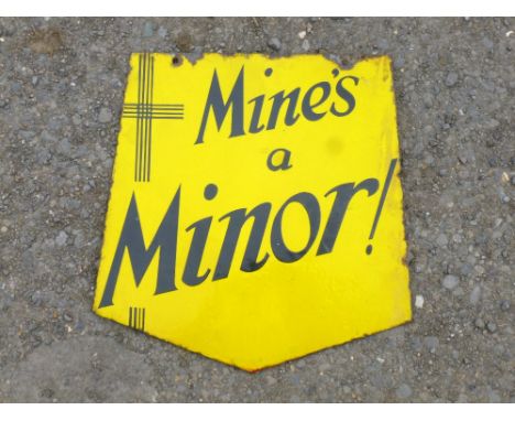 VINTAGE ENAMEL SIGN FOR MINE'S A MINOR! (38 cm x 37.5 cm)