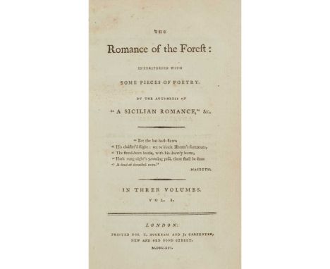 [Radcliffe, Ann] The Romance of the Forest London: T. Hookham and J. Carpenter, 1791. First edition, 3 volumes, 12mo, contemp