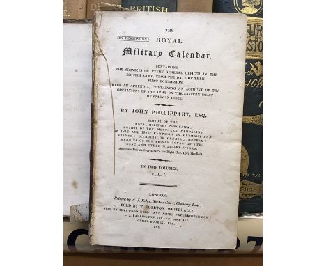 Collection of books, to include The Royal Military Calendar, by John Philippart, in three volumes, London: Egerton, 1815, bea