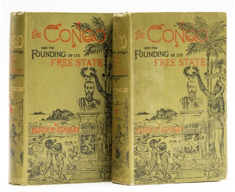 Africa.- Stanley (Henry Morton) The Congo and the Founding of its Free State, 2 vol., first edition, frontispieces, plates an