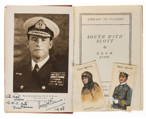NO RESERVE Polar.- Antarctic.- Evans (Admiral Sir E.R.G.R.) South with Scott, signed presentation copy from the author, portr