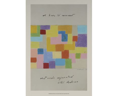 Etel Adnan,Lebanese 1925-2021,We have to connect what words separated, 2021;giclée print on Hahnemühle Bamboo 290gsm wove, si