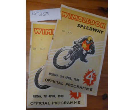 Sporting Memorabilia :Speedway Wimbledon progs 1939 x 2, Best Pairs London 3.4.39 and v New Cross/Norwich 7.4.39, both vgc.