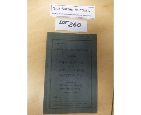 Sporting Memorabilia :Football The Romance of Football The History of the Tottenham Hotspur FC 1921 36 pages, creasing but in