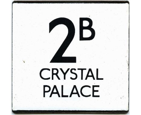 London Transport bus stop enamel E-PLATE for route 2B destinated Crystal Palace. Our best guess is that this was located at G