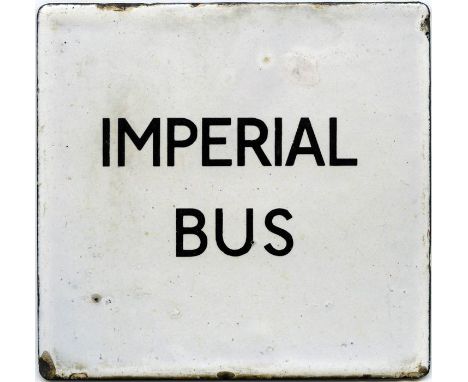 London Transport bus stop enamel E-PLATE 'Imperial Bus' for this family bus company (A Moore & Sons) which ran in the Windsor
