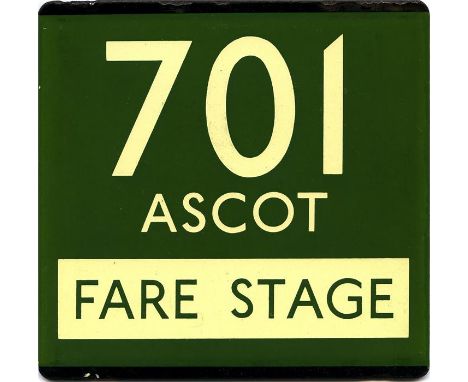 London Transport coach stop enamel E-PLATE for Green Line route 701 destinated Ascot with Fare Stage annotation. Would have b