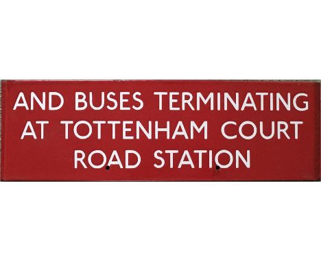 London Transport bus stop enamel Q-PLATE 'And Buses Terminating at Tottenham Court Road Station'. A couple of small chip repa