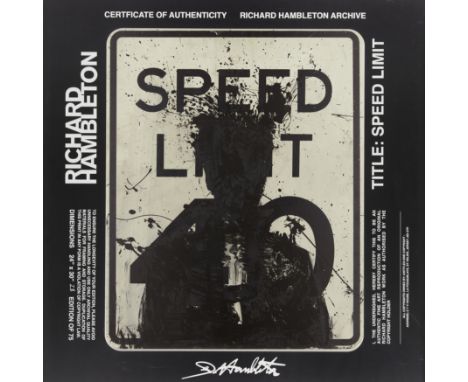 Richard Hambleton, Canadian 1952-2017,Speed Limit, 2019;screenprint on aluminium,  edition 28/75,  published by the Richard H