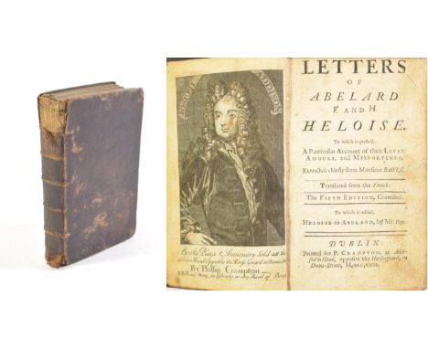 A collection of 18th-century Dublin published works comprising: Letters of Abelard and Heloise. Dublin: P. Crampton, 1731 bou