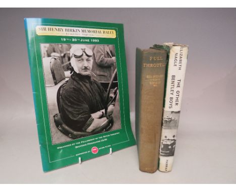 A SIGNED COPY OF 'THE OTHER BENTLEY BOYS', by Elizabeth Nagel, together with a first edition copy of 'Full Throttle' by Sir H