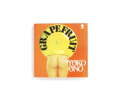 John Lennon/Yoko Ono: An autographed copy of Yoko Ono's book Grapefruit,Sphere paperback, 1971,first edition, signed in blue 