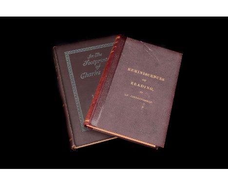 Reminiscences of Reading by An Octogenarian, First Edition, together with In the Footprints of Charle Lamb by Benjamin Ellis 
