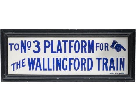 GWR enamel sign TO No3 PLATFORM FOR THE WALLINGFORD TRAIN with downward pointing hand. In good condition with a few small wel