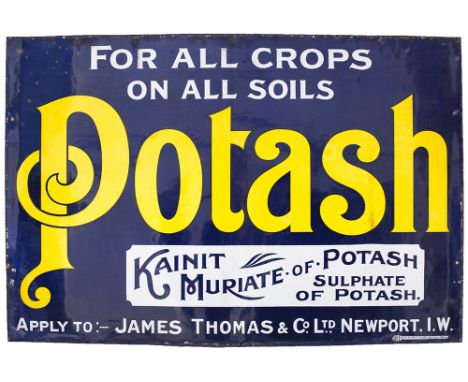 Advertising enamel sign FOR ALL CROPS ON ALL SOILS POTASH KAINIT MURIATE OF POTASH SULPHATE OF POTASH APPLY TO:- JAMES THOMAS