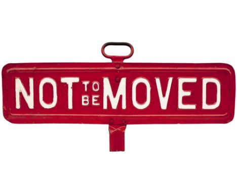 GWR locomotive NOT TO BE MOVED sign. Pressed steel with integral lamp bracket. Nicely restored measures 37in x 18in.