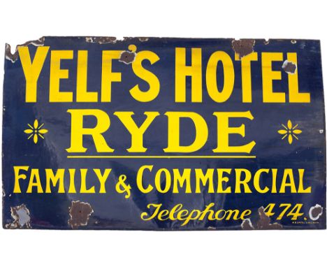 Advertising enamel sign YELFS HOTEL RYDE FAMILY AND COMMERCIAL. Ex Isle Of Wight. Measures 50in x 30in with some loss but ena