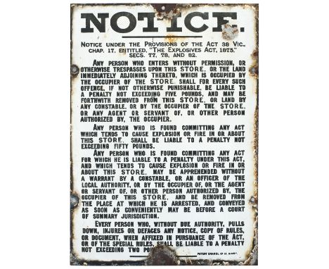 Enamel sign NOTICE UNDER THE PROVISIONS OF THE EXPLOSIVES ACT 1875 etc. In good condition with some chipping, measures 16in x