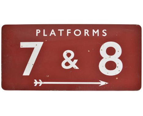 BR (M) single-sided maroon enamel sign for 'PLATFORM 7 &amp; 8' with white arrow to the bottom. 91.5cm (36in) wide, 45.7cm (1