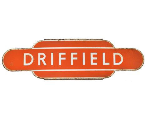 BR(NE) dark tangerine enamel totem for 'DRIFFIELD'. The ex NER station between Hull and Bridlington, opened by the York and N
