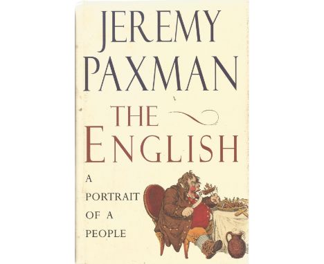 Jeremy Paxman Hardback Book The English A Portrait of People signed by the Author on the Title Page Good Condition. We combin
