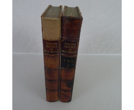 Simond's Travels in Great Britain Volumes I and II, Second Edition published in 1817, being a Journal of a Tour and Residence