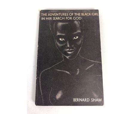 Collectors books, 'The Adventures Of A Black Girl In Search for God', Bernard Shaw, 1st Edition December 1932, Constable & Co