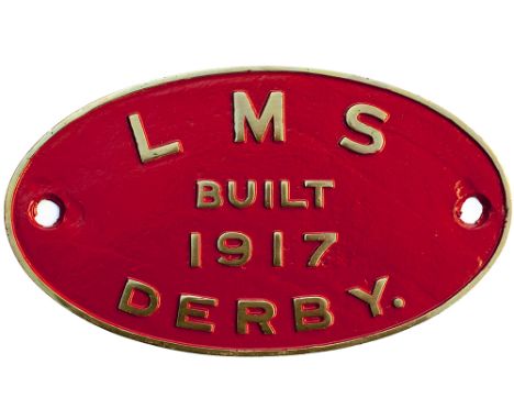 Worksplate LMS BUILT 1917 DERBY. Locos built this year were 4F 0-6-0 43837-43851 which was the first production batch after t
