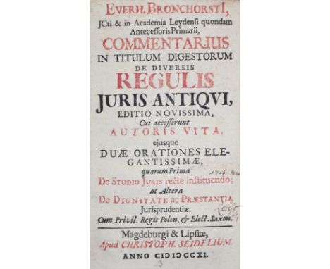 Bronkhorst,E.: Commentarius in titulum digestorum de diversis regulis juris antiqui. Ed. novissima... Magdeburg u. Lpz., für 