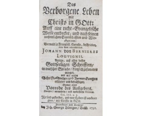 Bernieres-Louvigny,J.de.: Das verborgene Leben mit Christo in Gott... sampt einer Vorrede des Außgebers (= G. Tersteegen). 2.
