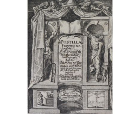 Walther,M.: Postilla Prophetica, Das ist: Erklärung etlicher herrlichen Weissagungen, auß den Büchern der Propheten,... Nbg.,