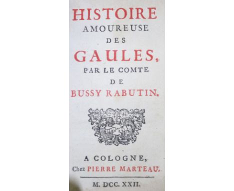 Rabutin,(R.)de.: Histoire amoureuse des Gaules. Köln, Marteau (= Holland) 1722. Kl.8°. 1 Bl., 355 S. Blindgepräg. Ldr. d. Zt.