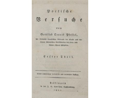 Pfeffel,G.C.: Poetische Versuche. 4. rechtmäßig verb. u. verm. Aufl. 10 Tle. in 5 Bdn. Tbg., Cotta 1802-10. Mit gest. Portrai