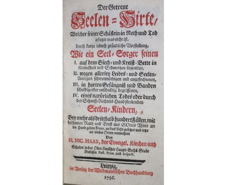 Haas,N.: Der getreue Seelen-Hirte, welcher seiner Schäflein in Noth und Tod pfleget was recht ist, durch kurtze jedoch gründl