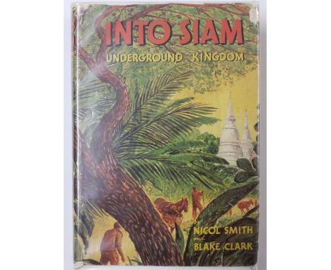 Smith (Nicole and Blake Clark). Into Siam Underground Kingdom, 1st edition, Indianapolis: The Bobbs-Merrill Company, 1946, mi