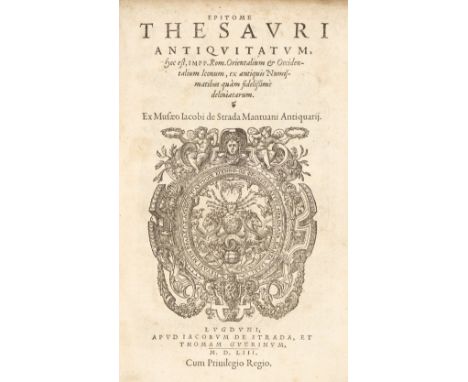 Strada (Jacopo). Epitome thesauri antiquitatum, hoc est, Impp. Rom. Orientalium et Occidentalium Iconum, ex antiquis Numismat