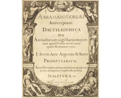 Goorle (Abraham van). Abrahami Gorlæi Antverpiani Dactyliotheca seu Annulorum sigillarium quorum apud Priscos tam Græcos quam