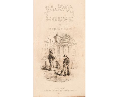 Dickens (Charles). Bleak House, 1st edition, London: Bradbury and Evans, 1853, etched frontispiece, additional title and 38 e