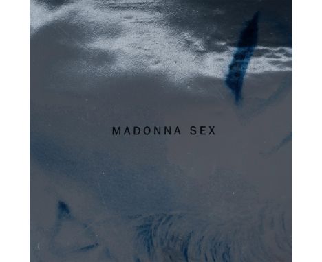 A factory-sealed first edition copy of the 1992 coffee table book Sex, written by American singer Madonna. Photography by Ame