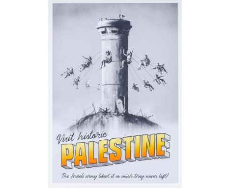 Banksy. Visit historic Palestine. The Israeli army liked it so much they never left! Farboffset auf Papier. 2018. Blattgröße: