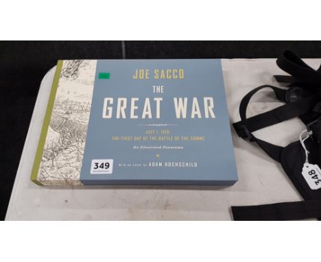 JOE SACCO - THE GREAT WAR JULY 1 1916 : THE FIRST DAY OF THE BATTLE OF THE SOMME AN ILLUSTRATED PANORAMA