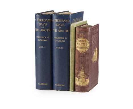 ARCTIC TRAVEL, 3 WORKS, COMPRISINGJACKSON, F.G. A THOUSAND DAYS IN THE ARCTIC. 1899. First edition, 2 volumes, 8vo, 5 folding