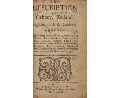 [BRAND, JOHN, OF BORROWSTOUNNESS]A BRIEF DESCRIPTION OF ORKNEY, ZETLAND, PIGHTLAND-FIRTH & CAITHNESS. Edinburgh: G. Mosman, 1