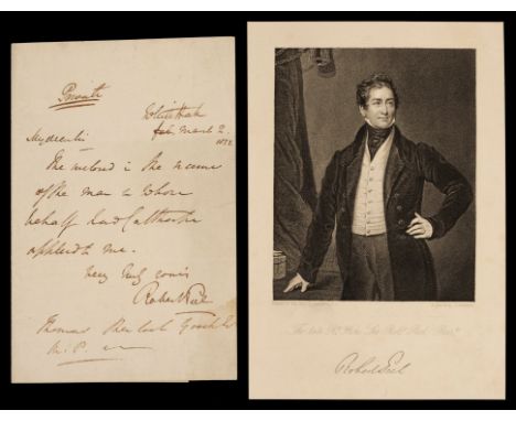 * Peel (Robert, 1788-1850). British Prime Minister 1834-35, 1841-46. Autograph Letter Signed, 'Robert Peel', Whitehall, 2 Mar