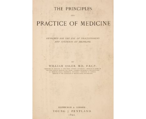 Osler (William). The Principles and Practice of Medicine, designed for the use of practitioners and students of medicine, 1st