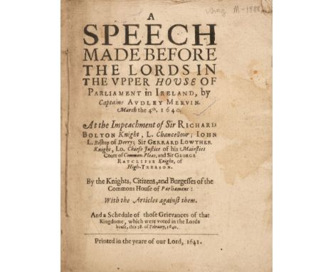 Mervyn (Audley). A Speech made before the Lords in the Upper House of Parliament in Ireland, by Captaine Audley Mervin. March