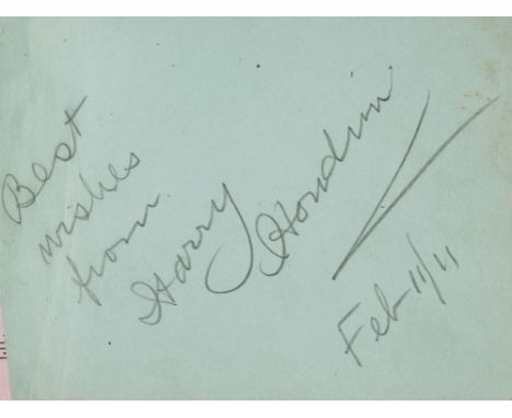 * Houdini (Harry, 1874-1926. Hungarian-born American Illusionist, Stunt Performer and Escapologist. Autograph sentiment signe